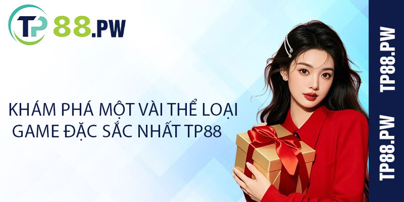 Khám phá một vài thể loại game đặc sắc nhất TP88 